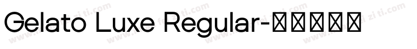 Gelato Luxe Regular字体转换